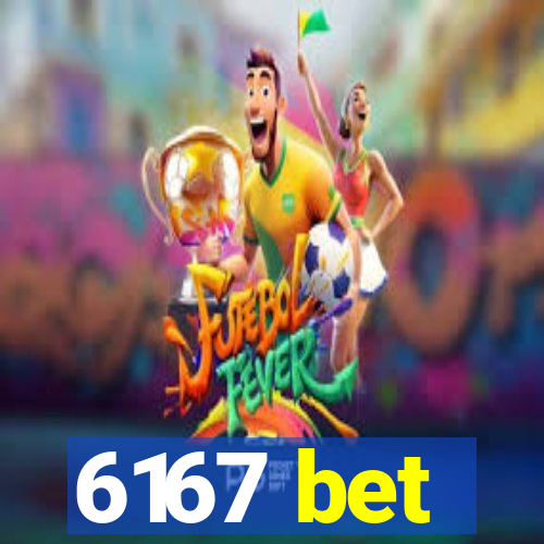 6167 bet